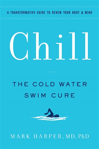 Chill: The Cold Water Swim Cure