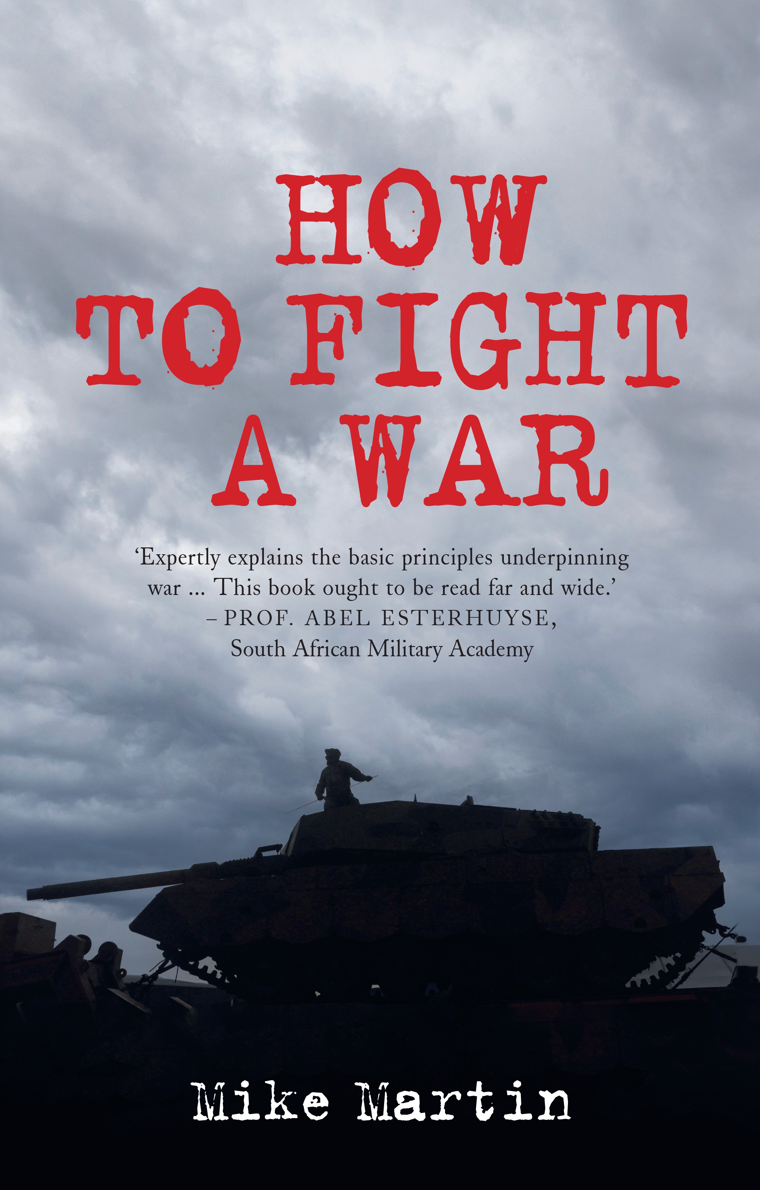 How to Fight a War